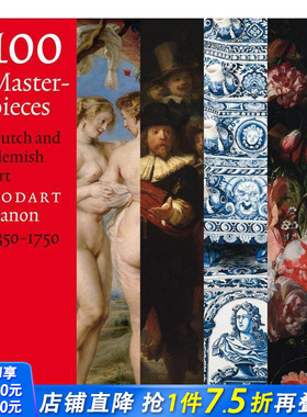 【预售】100件杰作：1350-1750年荷兰和佛兰德艺术 100 Masterpieces: Dutch and Flemish Art英文艺术画册画集 正版进口图书
