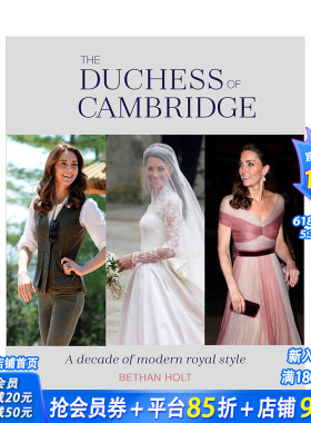【现货】英国王妃：现代皇家风格 Kate Middleton剑桥公爵夫人的生活与时尚The Duchess of Cambridge 英文原版进口画册