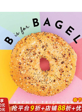 【现货】B代表贝果 【ABCD-Eats】B is for Bagel 英文儿童趣味英语早教绘本 进口童书