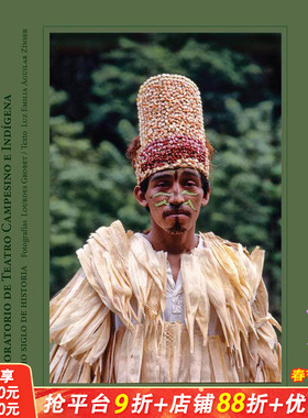 【预售】2023阿尔勒摄影书奖:Lourdes Grobet：半个世纪的历史The Laboratorio de Teatro Campesino e Indígena 英文原版进口书