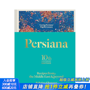10周年版 from 预售 食谱 Beyond 进口书 Persiana 波斯菜系：来自中东及周边 Middle the Recipes 英文美食正版 East