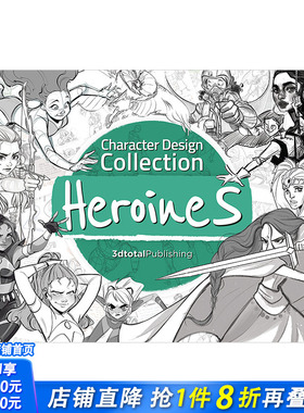 【现货】角色设计合集：女主角 Character Design Collection: Heroines 动漫游戏插画艺术设计3dtotal英文原版进口画册图书