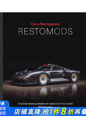【现货】改装经典：手工定制车的新纪元 Restomods :The New World Order of Handcrafted Cars 原版英文工业产品设计 正版进口书