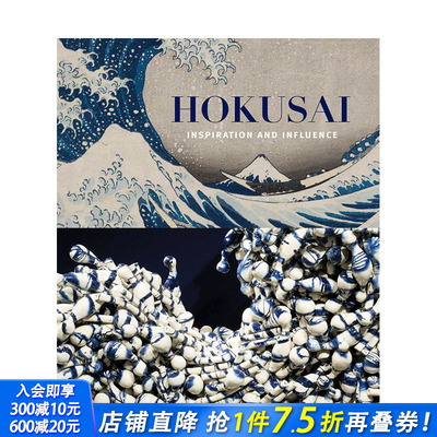 【预售】英文原版 葛饰北斋：启发和影响 Hokusai: Inspiration and Influence 19世纪艺术 正版进口书籍画册 善优图书