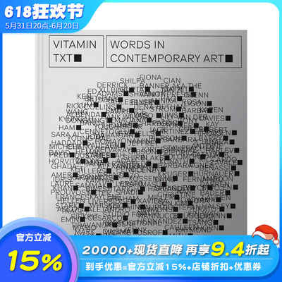 【预售】（预计4月出版）维他命TXT：当代艺术中的文本使用 Vitamin Txt: Words in Contemporary Art 英文艺术画册 正版进口图书