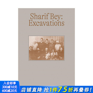 正版 善优图书 艺术家Sharif Bey Excavations Sharif 英文原版 Bey：挖掘 进口书籍 当代艺术画册 预售
