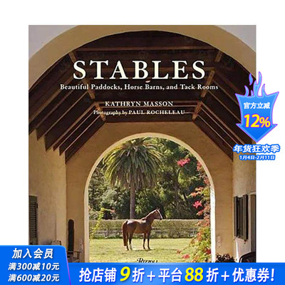 【预售】马厩：美丽的围场， 马厩和马具房 Stables: Beautiful Paddocks， Horse Barns， and Tack Rooms  英文运动 正版进口书