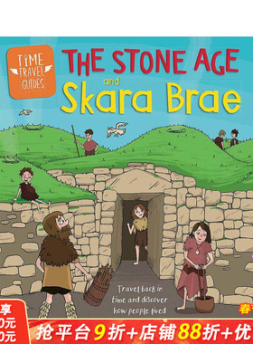 【现货】时间旅行指南：石器时代和斯卡拉布雷 The Stone Age and Skara Brae 英文儿童插画故事绘本 趣味科普进口童书