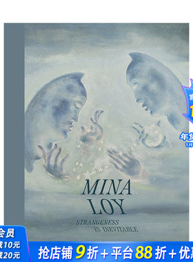 【预售】英文原版 米娜·洛伊：陌生是不可避免的 Mina Loy: Strangeness Is Inevitable 20世纪艺术画册 正版进口书籍 善优图书