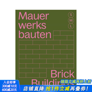 Construction Brick 进口书 与材料构造 正版 小中大 Buildings and Architecture 英文建筑风格 砖砌建筑 预售