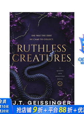 【现货】【女王与怪兽】1 无情生物 Ruthless Creatures 黑暗爱情小说 Booktok热门 J.T. Geissinger 英文文学小说 正版进口书