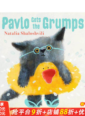 【现货】帕夫洛生气了 Pavlo Gets the Grumps 英文儿童插画故事绘本 进口童书