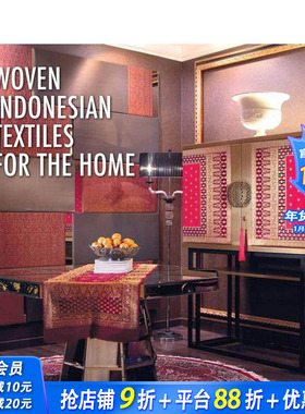 【现货】Woven Indonesian Textiles for the Home家用印尼纺织品 英文原版正版进口图书