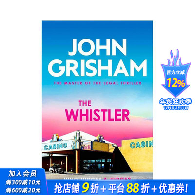 【现货】【法庭派推理大师John Grisham】吹哨人 The Whistler 原版英文文学小说 流行小说 法律推理惊悚 正版进口书
