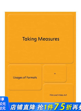 【预售】度量标准：电影与影像艺术中的格式运用 Taking Measures  原版英文艺术画册画集 正版进口书