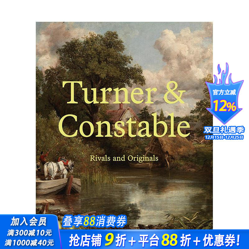 【预售】特纳与康斯太勃尔：对手与原创 Turner and Constable : Rivals and Originals 原版英文艺术画册画集 正版进口书