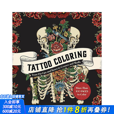 【现货】纹身涂色书 Tattoo Coloring: From Pin-Ups and Roses to Sailors and Skulls 原版英文生活综合 正版进口图书