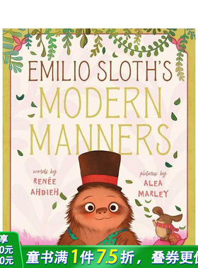 【预售】树懒埃米利奥的现代礼仪 Emilio Sloth's Modern Manners 英文儿童故事绘本 进口童书