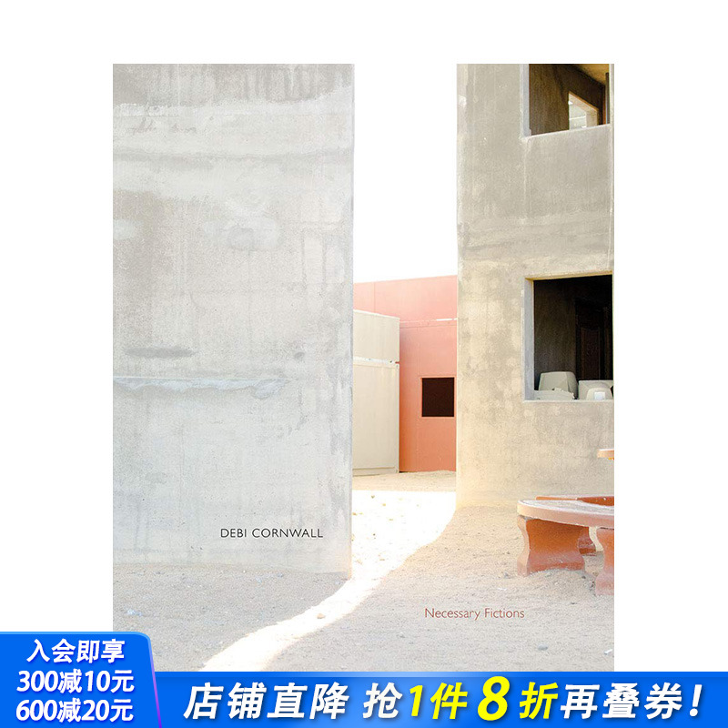 【现货】Debi Cornwall: Necessary Fictions，黛比·康沃尔:*要的小说英文原版 摄影师专辑摄影 正版进口书籍艺术画册