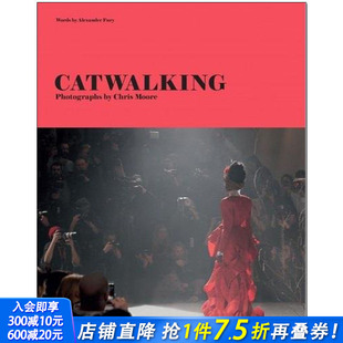 Moore拍摄 服装 Photographs Moore 时装 Chris Catwalking 英文原版 秀：由Chris 现货