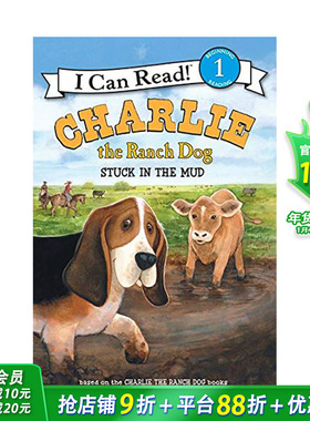 【现货】Charlie the Ranch Dog: Stuck in the Mud，农场狗查理:陷在泥里了 3岁+初*英语分*章节故事入门儿童进口书