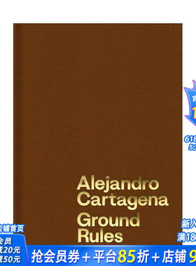 【现货】亚历杭德罗·卡塔赫纳：基础法则 Alejandro Cartagena: Ground Rules 原版英文摄影作品集 正版进口书