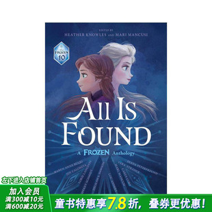 【现货】全都找到：冰雪奇缘 选集 All Is Found: A Frozen Anthology 原版英文儿童故事 英语拓展阅读进口书