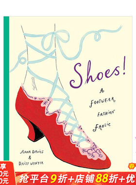 【现货】鞋履万象：穿越时尚的奇幻之旅 Shoes!: A footwear fashion frolic 原版英文儿童绘本 西太后　Daisy Wynter 进口童书