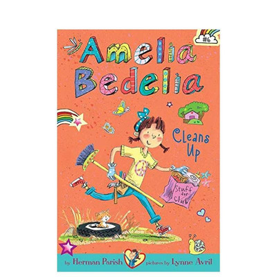 【现货】Amelia Bedelia Chapter Book 6: Cleans Up，【阿米莉亚·贝德莉亚】6：清理 6岁+初*英语桥梁分*章节故事