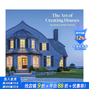 【预售】造屋艺术：波尔赫默斯·萨弗里·达西尔瓦The Art of Creating Houses :Polhemus Savery DaSilva英文建筑设计正版进口书
