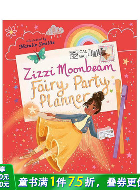 【预售】齐兹月光：童话派对策划师 Zizzi Moonbeam: Fairy Party Planner 英文儿童插画故事绘本 进口童书