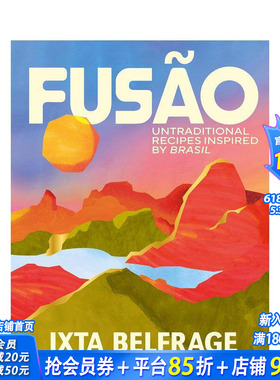 【预售】融合：灵感源自巴西的非传统食谱 FUS?O: Untraditional recipes inspired by Brasil 原版英文餐饮生活美食 正版进口书