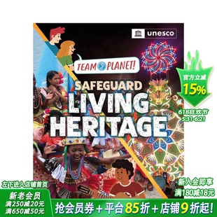 【现货】星球团队!:保护活态遗产 【Team Planet!】Safeguard Living Heritage 英文儿童插画科普绘本进口书