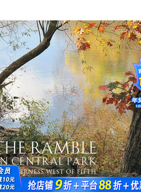【预售】中央公园漫步区：第五大道以西的荒野 The Ramble in Central Park 原版英文摄影作品集人文景观 正版进口书