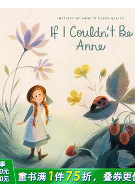 【现货】If I Couldn\'t Be Anne 如果我不能成为安妮 自我认知启蒙 英文原版儿童绘本 Genevieve Godbout【善优童书】