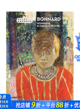 【预售】博纳尔：致敬与杰作 纪念诞辰150周年 Bonnard : Hommage et chefs d' uvre 原版英文艺术画册画集 正版进口书