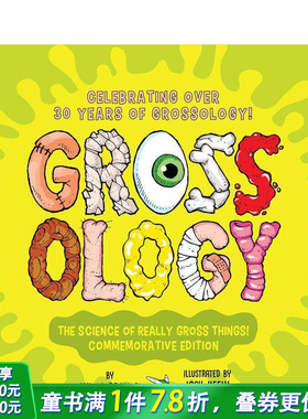 【预售】恶心学：超恶心事物的科学（30周年纪念版） Grossology:The Science of Really Gross 英文儿童趣味科普绘本 进口童书