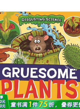 【预售】恶心科学：可怕的植物 Disgusting Science: Gruesome Plants 英文儿童插画科普绘本 进口童书