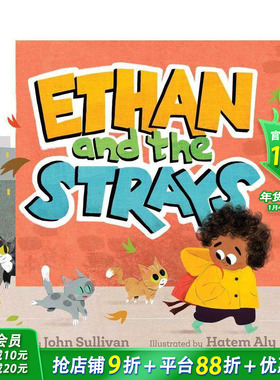 【预售】伊桑和流浪狗 Ethan And The Strays 英文儿童插画故事科普绘本 进口童书