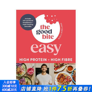 Bite 预售 The Easy 正版 高纤维 英文餐饮生活美食 轻松美味：高蛋白 进口书 美味佳肴 原版 Good