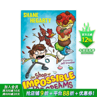 【现货】不可思议的冰淇淋店 卷1 The Shop of Impossible Ice Creams 英文儿童章节桥梁故事书 英语拓展阅读进口书 儿童幽默读物