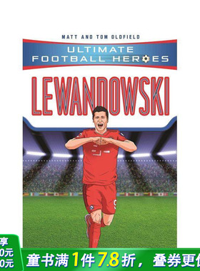 【预售】【足球英雄系列】莱万多夫斯基 【Ultimate Football Heroes】Lewandowski 12岁+英文小说故事 英语阅读拓展进口书