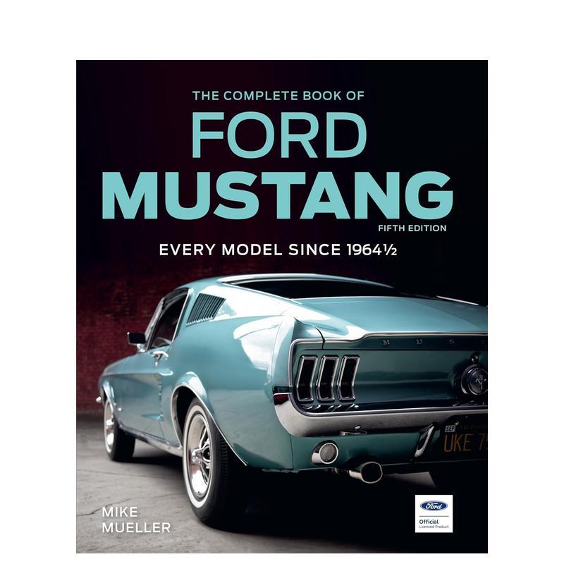 【预售】福特野马全传(第五版):19 年至今车型图鉴 The Complete Book of Ford Mustang, Fifth Edition 英文运动 正版进口书