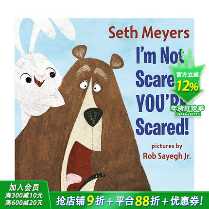 【预售】我没害怕，是你害怕。 I’m Not Scared, You’re Scared 英文儿童绘本 学会勇敢 幽默故事 Seth Meyers 原版正版进口图书