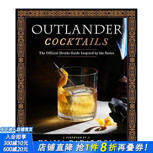 官方鸡尾酒谱 进口书 古战场传奇 英文餐饮生活美食 正版 Cocktails?原版 预售 Outlander