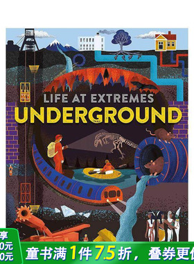 【预售】地下 Underground (Life at Extremes) 英文儿童插画科普故事绘本 进口童书