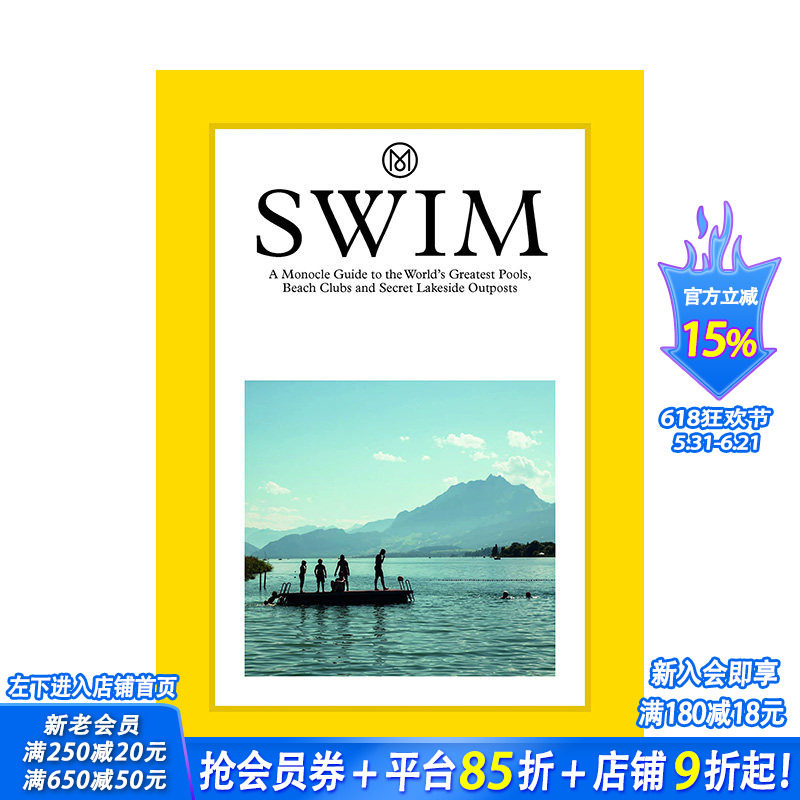 【预售】英文原版 【单片眼镜杂志100系列】游泳：100个游泳景点 Swim: Monocle’s 100 Favourite Spots For A Dip 正版进口书