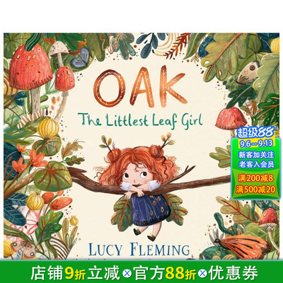 【现货】橡树：小树叶女孩 《纽约时报》畅销书插画师 Oak: The Littlest Leaf Girl 英文儿童插画故事绘本 进口童书