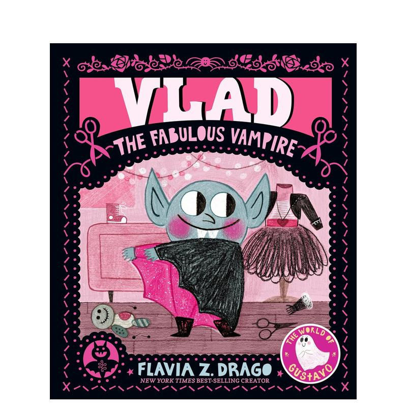 【现货】弗拉德 神奇的吸血鬼（古斯塔沃的世界） Vlad  the Fabulous Vampire (The World of Gustavo) 精装英文儿童绘本