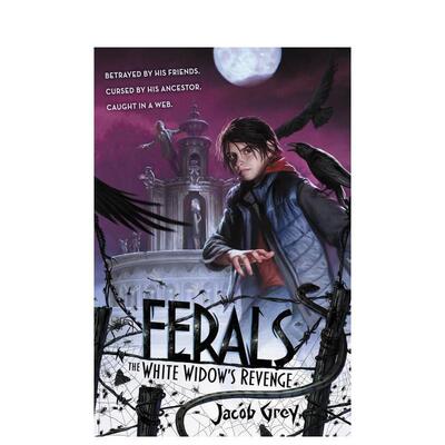 【现货】Ferals 3: The White Widow’s Revenge，野性3:白寡妇的复仇 英文原版图书籍进口正版 Grey 儿童分阶阅读